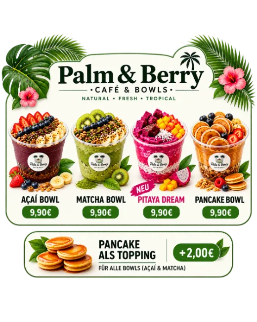 Karte: Açaí Bowl, Matcha Bowl, Pitaya Dream und Pancake Bowl für je 9,90 €, Pancake als Topping +2,00 €