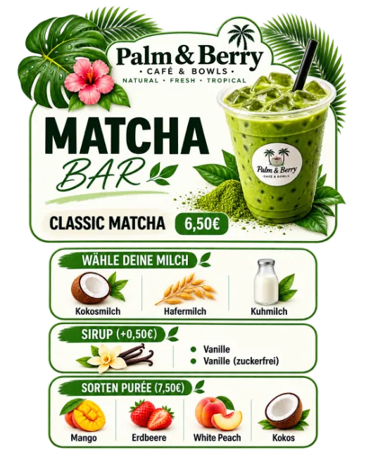 Karte: Matcha Bar — Classic Matcha 6,50 €, Püree-Sorten 7,50 €, Milchsorten und Sirup